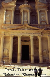 Petra - Felsenstadt der 
Nabatäer - Khazne Firaun